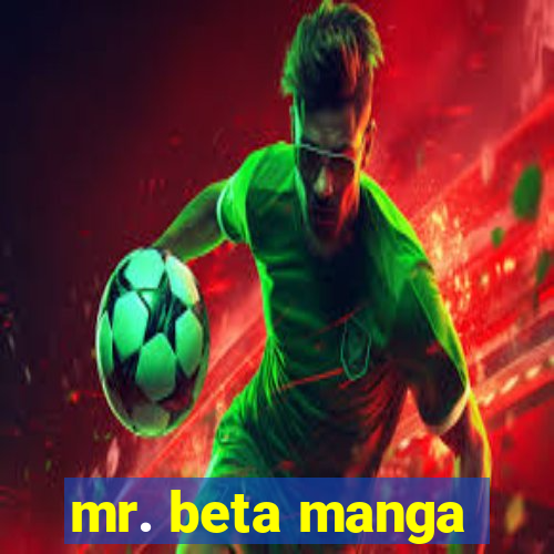 mr. beta manga